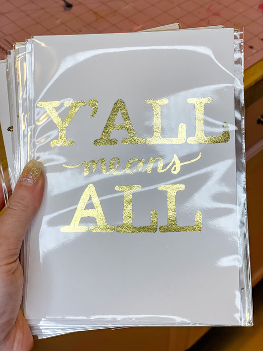 GOLD FOIL All Y’all Print